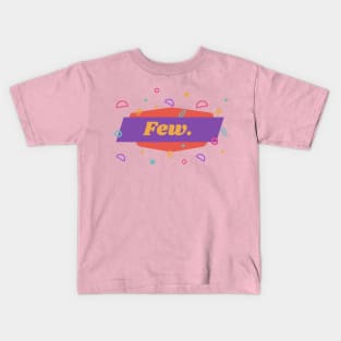 Rekt Podcast - Few Kids T-Shirt